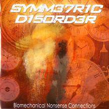 Symmetric Disorder : Biomechanical Nonsense Connections